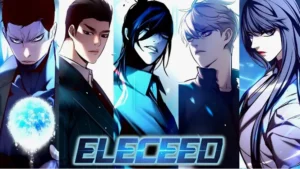 Eleceed characters main cast powers and abilities